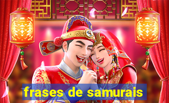 frases de samurais